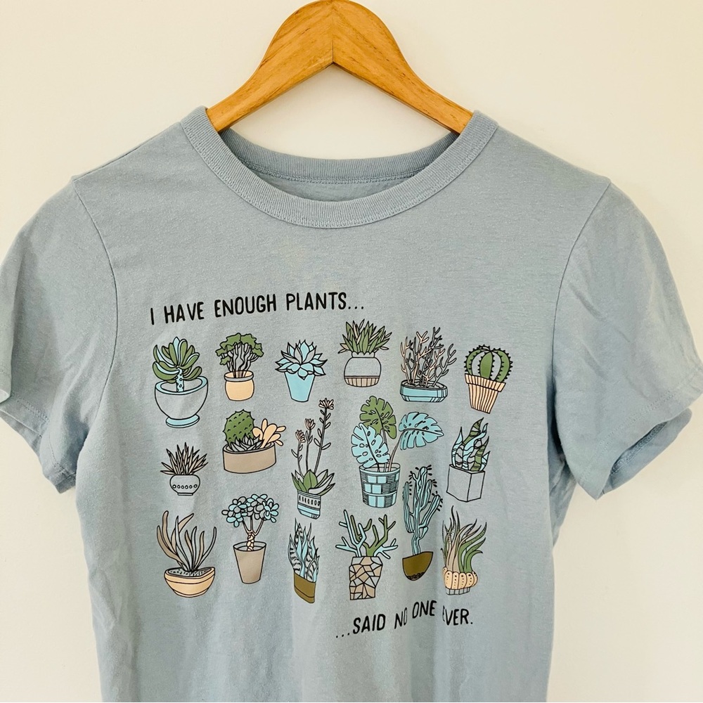 Blue Graphic Plant T Shirt I Have Enough Plants Said No One Ever Cute Mom - Picture 2 of 7